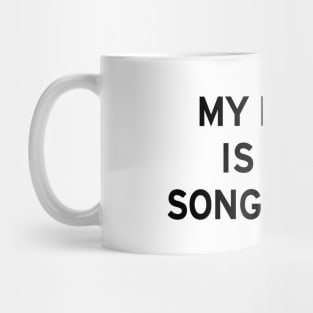 My Brain is 90% Song Lyrics Mug